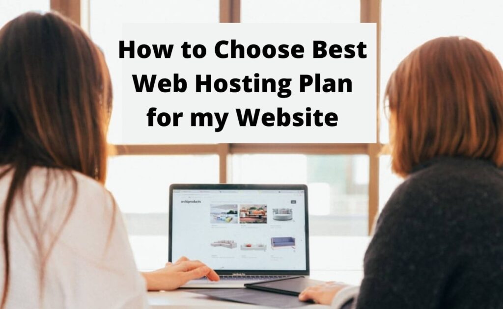 How to Choose the Best Web Hosting Plan for my Website