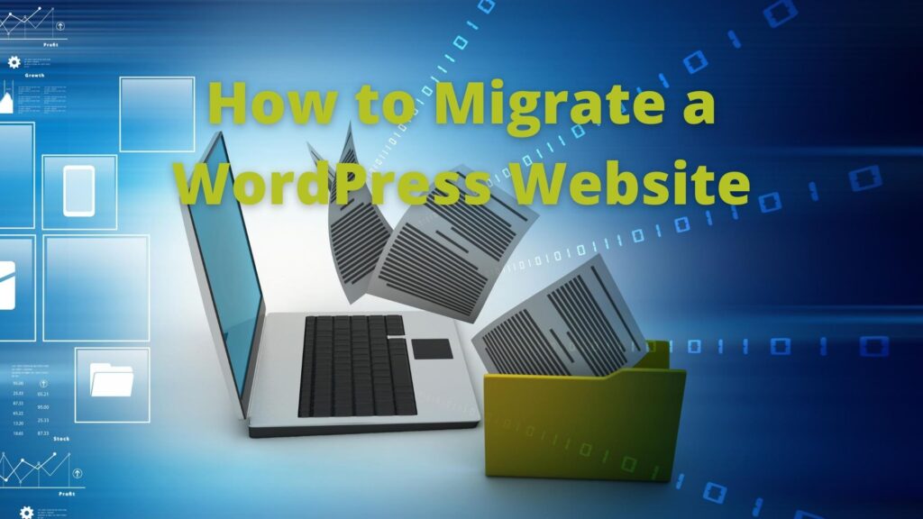 How to Migrate a WordPress Website?