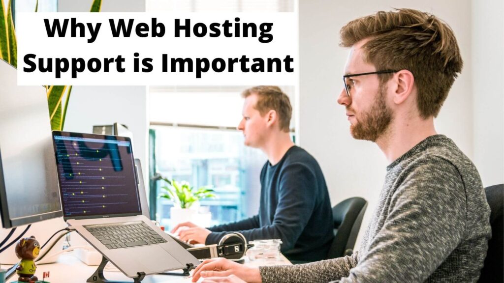 Why Web Hosting Support is Important