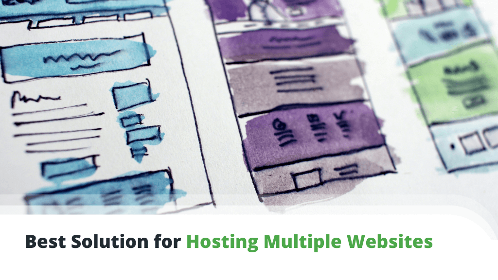 Best Solution for Hosting Multiple Websites