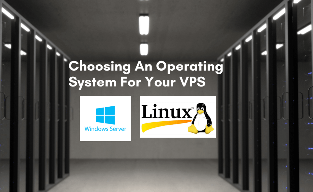 Choosing An Operating System For Your VPS