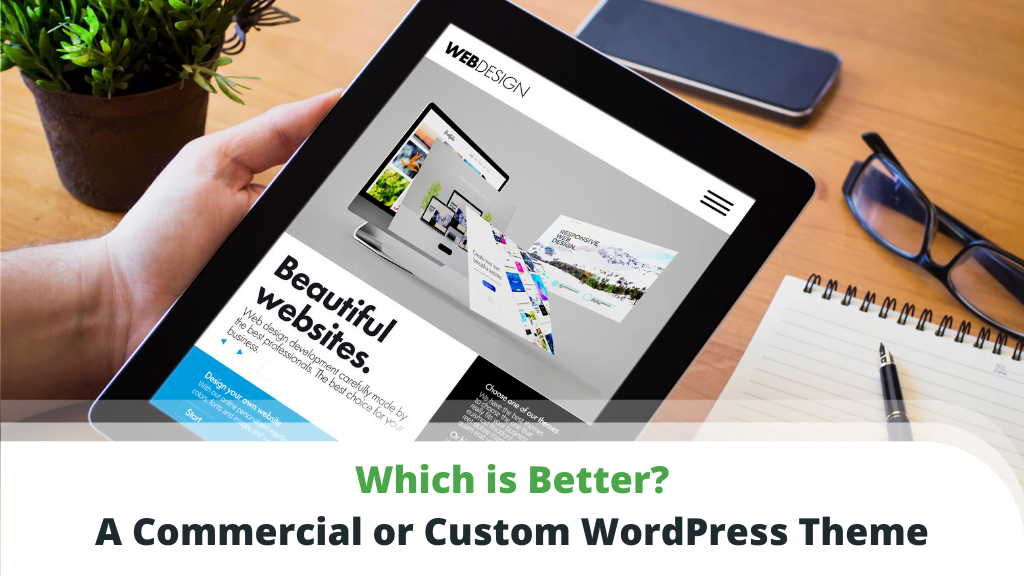 A Commercial or a Custom WordPress Theme?