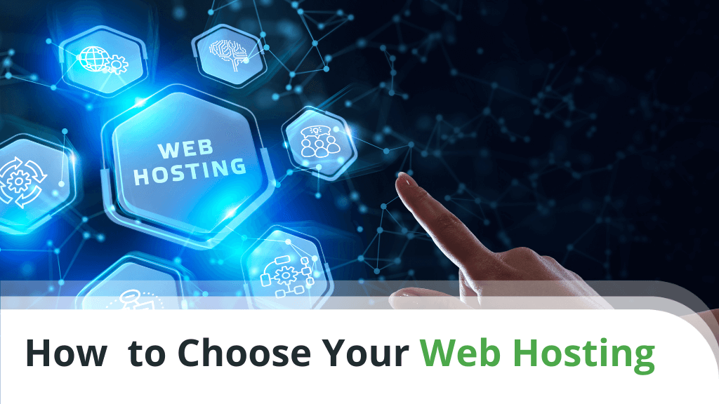 How to Choose Your Web Hosting
