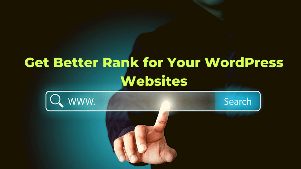 Get-Better-Rank-for-Your-WordPress-Websites