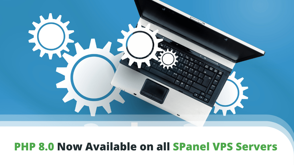 PHP 8.0 Now Available on All SPanel VPS Servers
