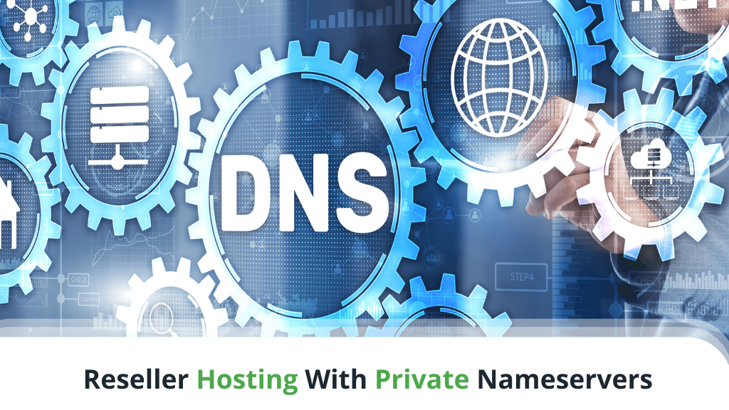 Reseller Hosting With Private Nameservers
