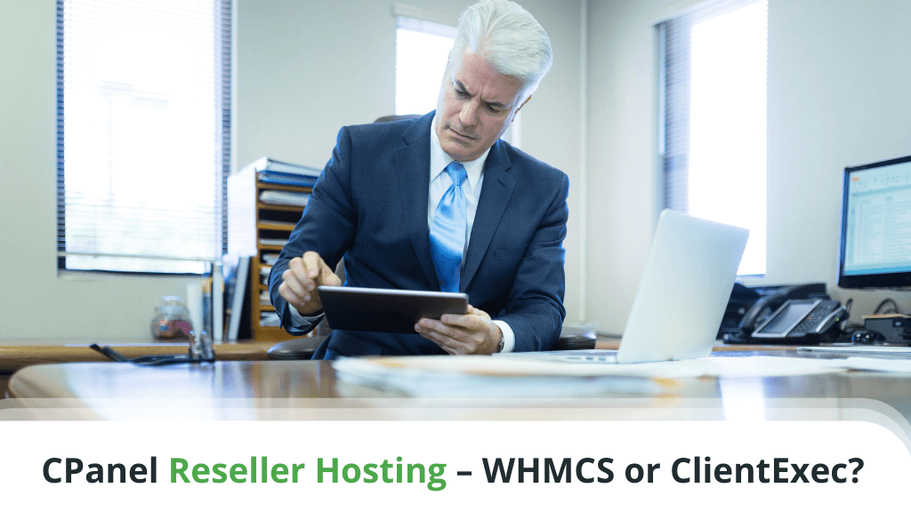 CPanel Reseller Hosting - WHMCS or ClientExec?