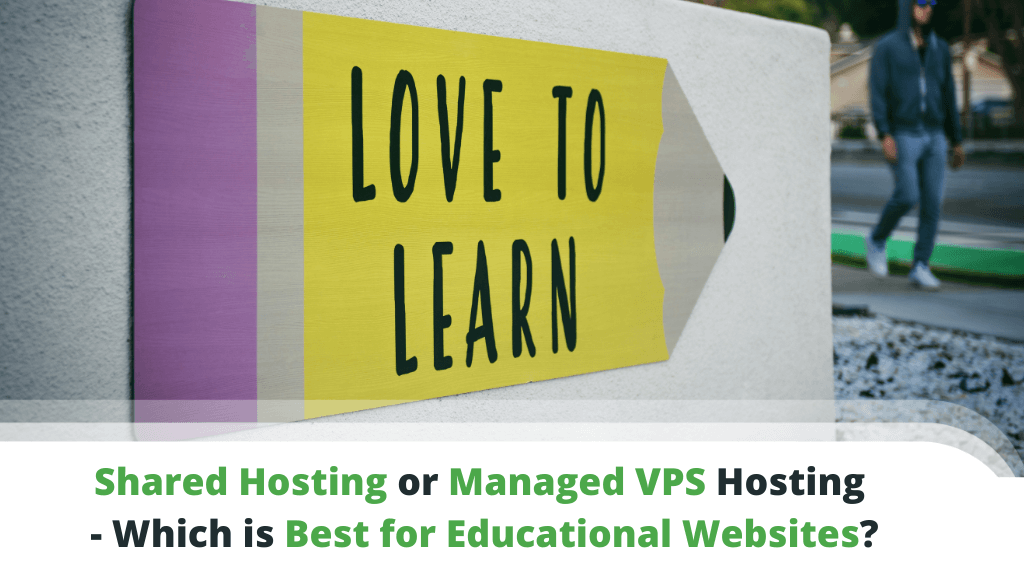 Shared-Hosting-or-Managed-VPS-Hosting-Which-is-Best-for-Educational-Websites-1