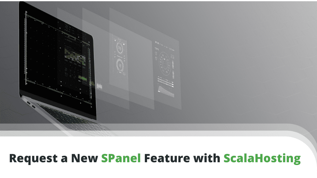 ScalaHosting Introduces SPanel Feature Requests