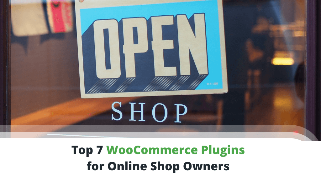 Top-7-WooCommerce-Plugins-for-Online-Shop-Owners-1