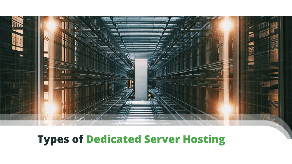 Types of Dedicated Server Hosting